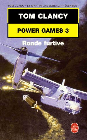 [Tom Clancy's Power Plays 03] • PowerGames - 3 - Ronde Furtive